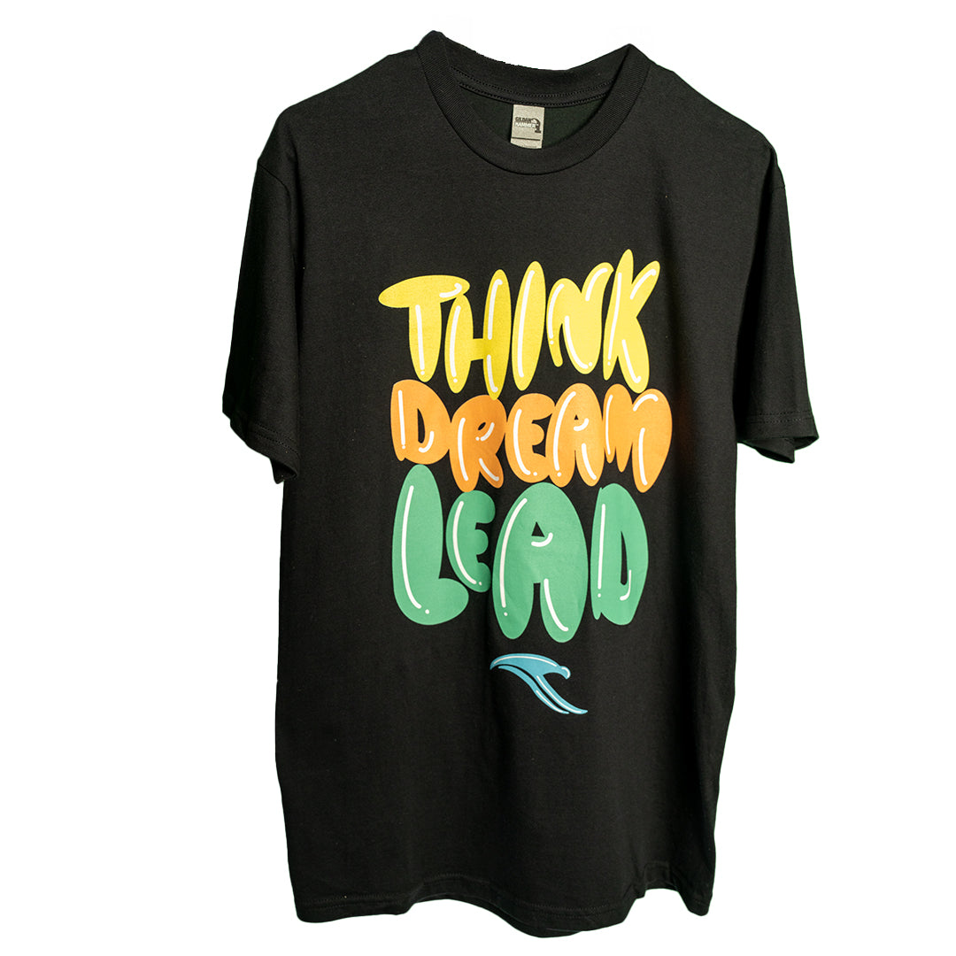 Think Dream Lead T-Shirt