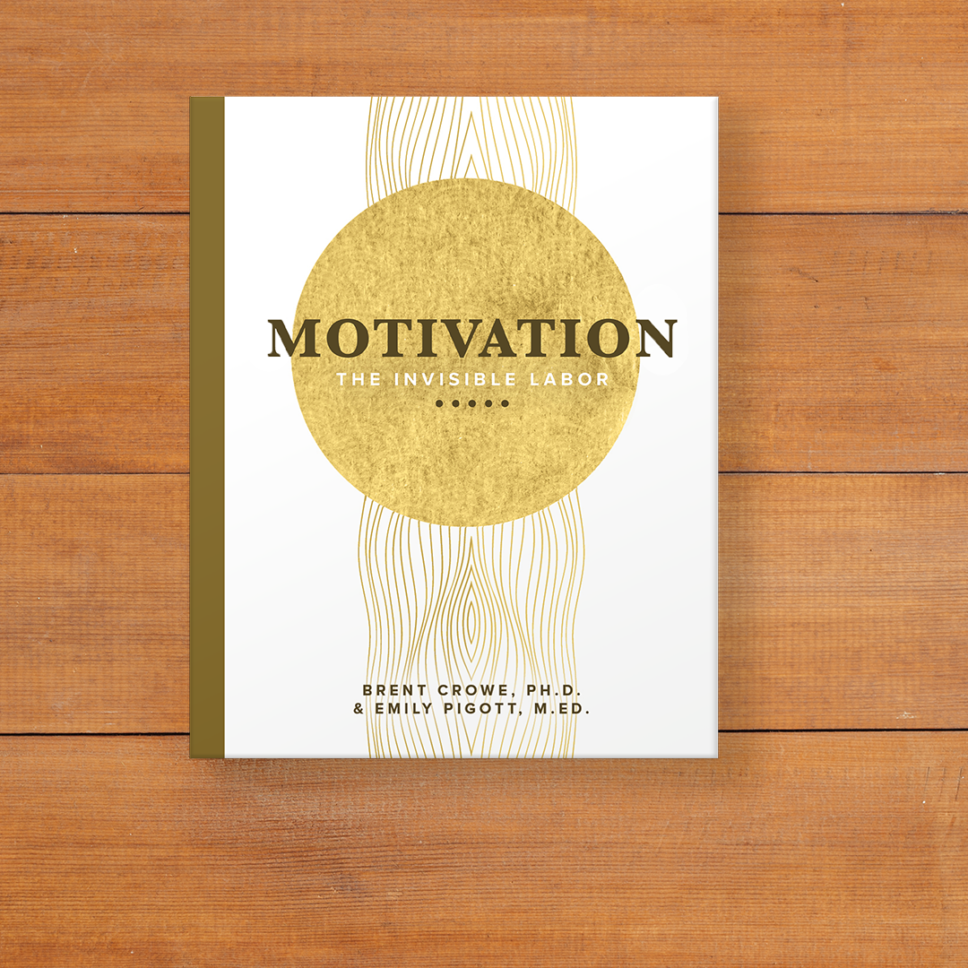 Course Five: Motivation - The Invisible Labor